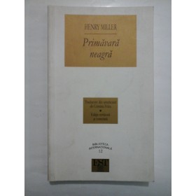   Primavara  neagra  -  HENRY  MILLER